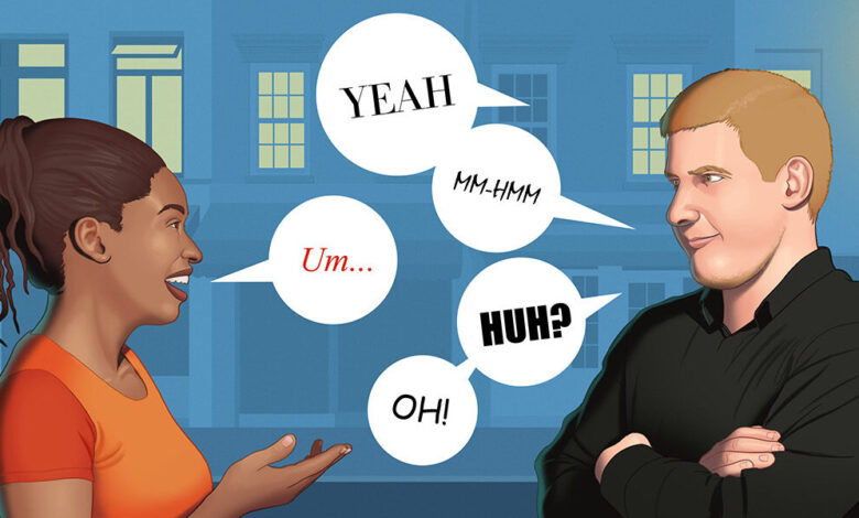 Huh? The valuable role of interjections Huh? The valuable role of interjections